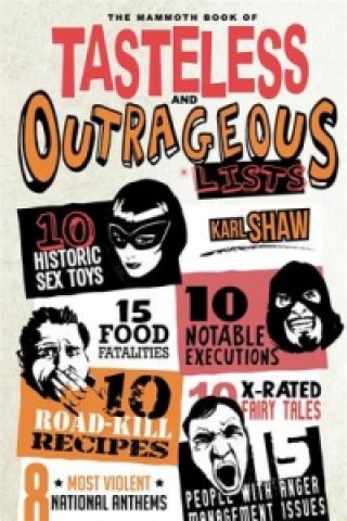 Livre Mammoth Book of Tasteless and Outrageous Lists Karl Shaw