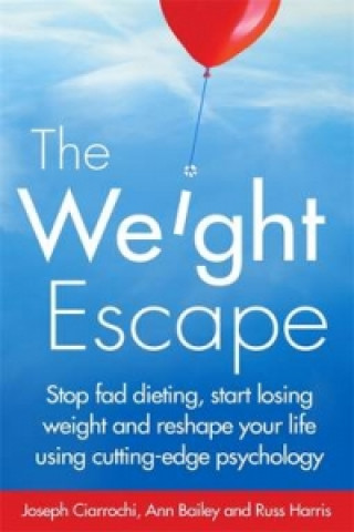 Könyv Weight Escape Joseph Ciarrochi