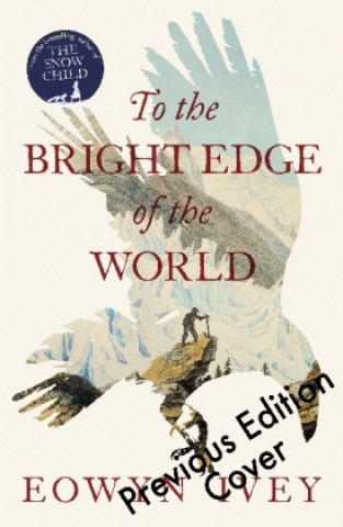 Kniha To the Bright Edge of the World Eowyn Ivey