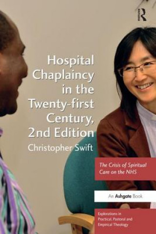 Książka Hospital Chaplaincy in the Twenty-first Century Christopher Swift