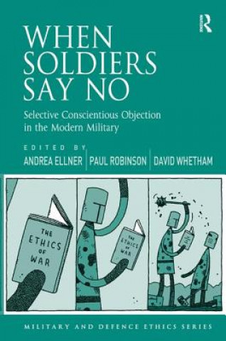 Kniha When Soldiers Say No Andrea Ellner
