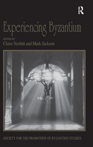 Könyv Experiencing Byzantium Mark Jackson