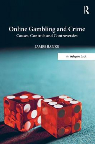 Kniha Online Gambling and Crime James Banks