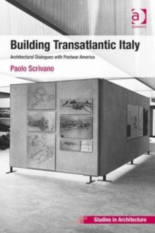 Książka Building Transatlantic Italy Paolo Scrivano