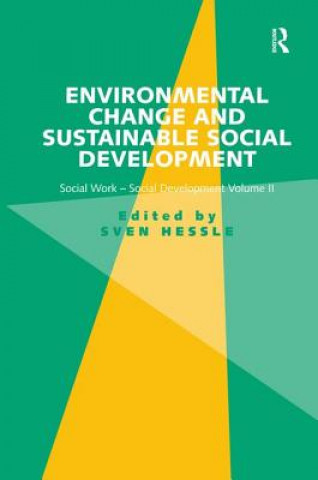 Kniha Environmental Change and Sustainable Social Development Sven Hessle