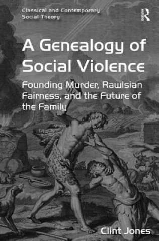 Kniha Genealogy of Social Violence Clint Jones