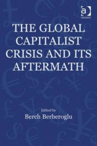 Kniha Global Capitalist Crisis and Its Aftermath 