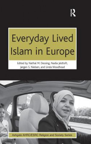 Kniha Everyday Lived Islam in Europe Dr. Nathal M. Dessing