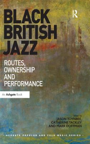 Libro Black British Jazz Jason Toynbee