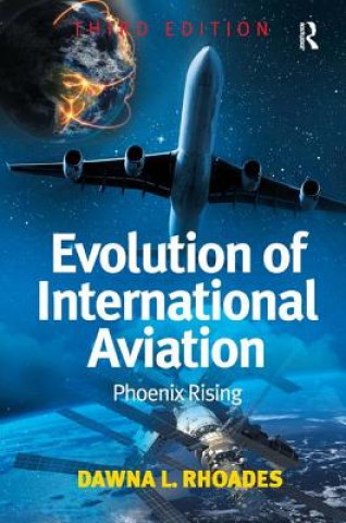 Carte Evolution of International Aviation Dawna L. Rhoades