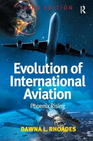 Книга Evolution of International Aviation Dawna L. Rhoades