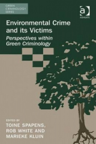 Könyv Environmental Crime and its Victims 