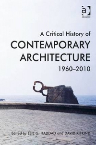 Książka Critical History of Contemporary Architecture Elie G. Haddad