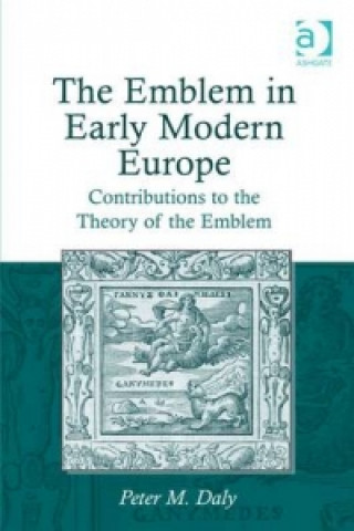 Kniha Emblem in Early Modern Europe Peter M. Daly