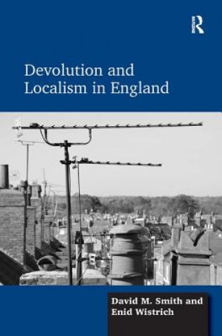 Book Devolution and Localism in England David M. Smith