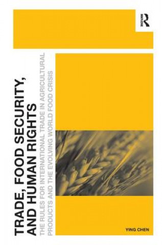 Книга Trade, Food Security, and Human Rights Ying Chen