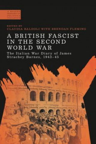 Kniha British Fascist in the Second World War Claudia Baldoli