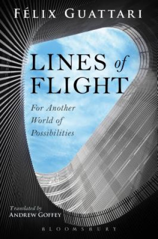 Kniha Lines of Flight Felix Guattari