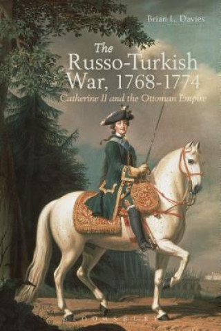 Carte Russo-Turkish War, 1768-1774 Brian L Davies