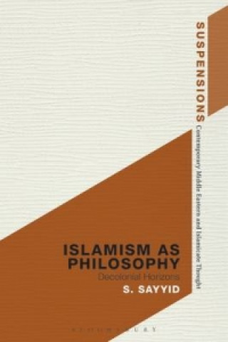 Carte Islamism as Philosophy Salman Sayyid