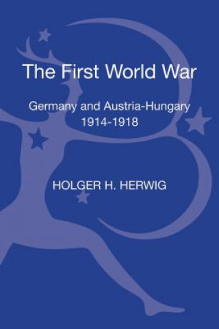 Książka First World War Holger H. Herwig