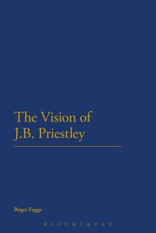 Carte Vision of J.B. Priestley Roger Fagge