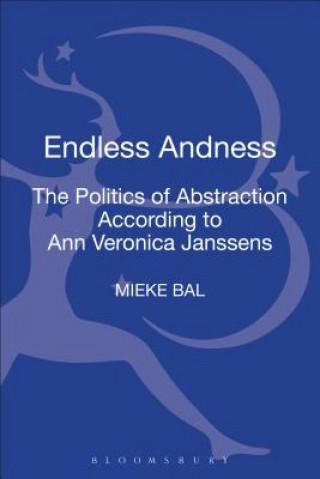 Kniha Endless Andness Mieke Bal