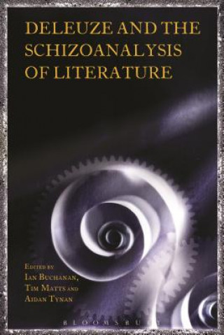 Könyv Deleuze and the Schizoanalysis of Literature Ian Buchanan