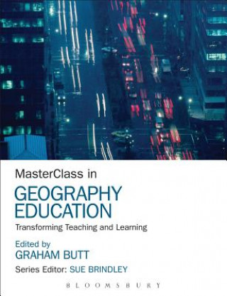 Könyv MasterClass in Geography Education Graham Butt