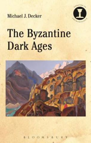 Libro Byzantine Dark Ages Michael Decker