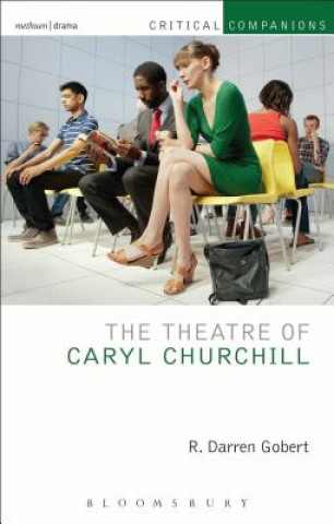 Carte Theatre of Caryl Churchill R. Darren Gobert