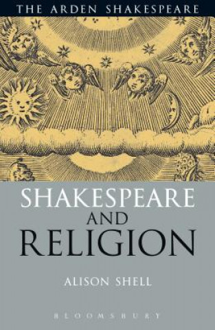 Knjiga Shakespeare and Religion Alison Shell