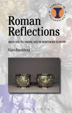 Carte Roman Reflections Klavs Randsborg