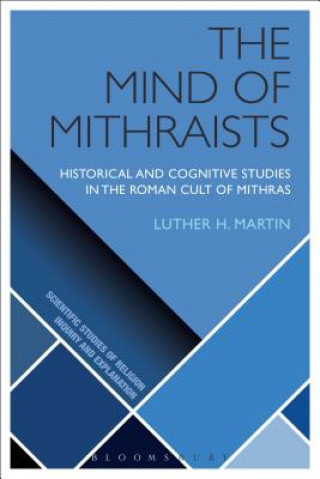 Kniha Mind of Mithraists Luther H. Martin