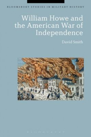 Könyv William Howe and the American War of Independence David Smith