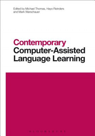 Kniha Contemporary Computer-Assisted Language Learning Michael Thomas