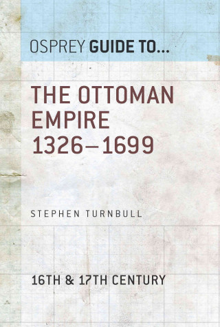 E-book Ottoman Empire 1326 1699 Stephen Turnbull