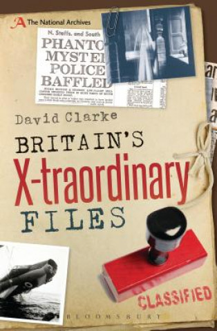 Book Britain's X-traordinary Files David Clarke