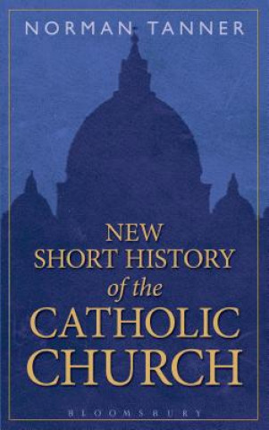 Könyv New Short History of the Catholic Church Norman Tanner