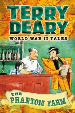 Kniha World War II Tales: The Phantom Farm Terry Deary