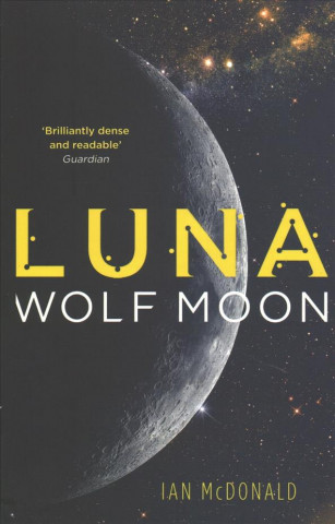 Книга Luna: Wolf Moon Ian McDonald