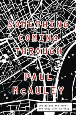 Carte Something Coming Through Paul McAuley