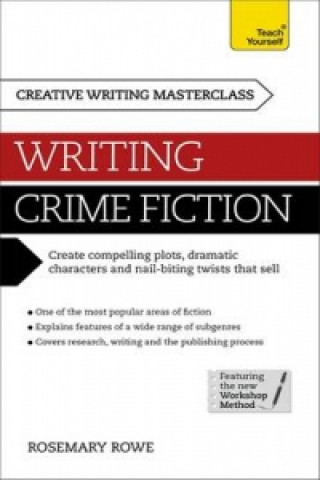 Könyv Masterclass: Writing Crime Fiction Rosemary Rowe