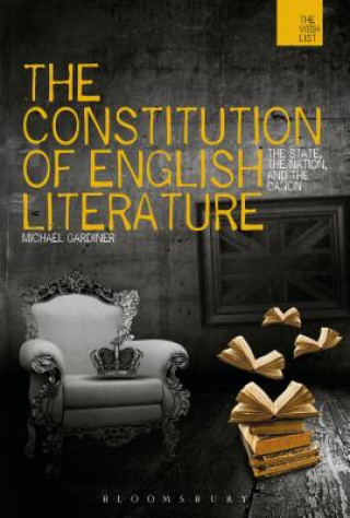 Kniha Constitution of English Literature Michael Gardiner