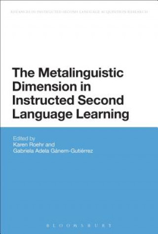 Книга Metalinguistic Dimension in Instructed Second Language Learning Karen Roehr