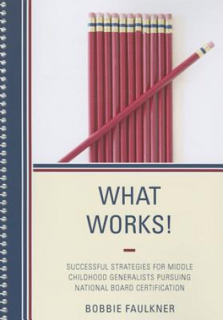 Carte What Works! Bobbie Faulkner