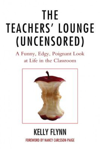 Βιβλίο Teachers' Lounge (Uncensored) Kelly Flynn