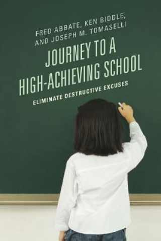 Книга Journey to a High-Achieving School Joseph M. Tomaselli