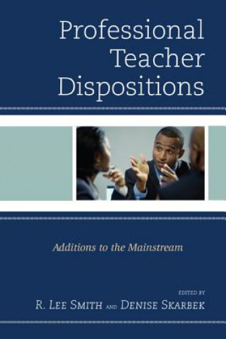 Książka Professional Teacher Dispositions Robert Lee Smith
