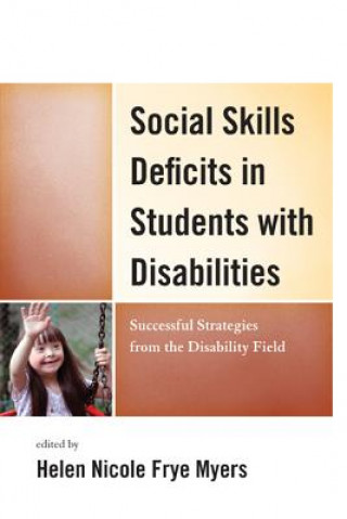 Książka Social Skills Deficits in Students with Disabilities Nicole Myers